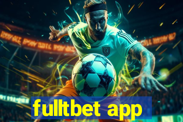 fulltbet app