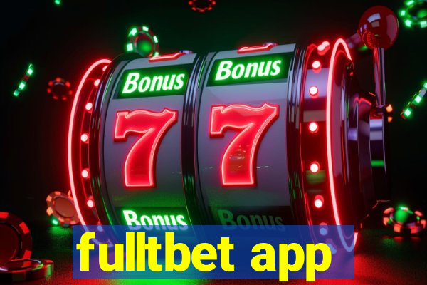 fulltbet app