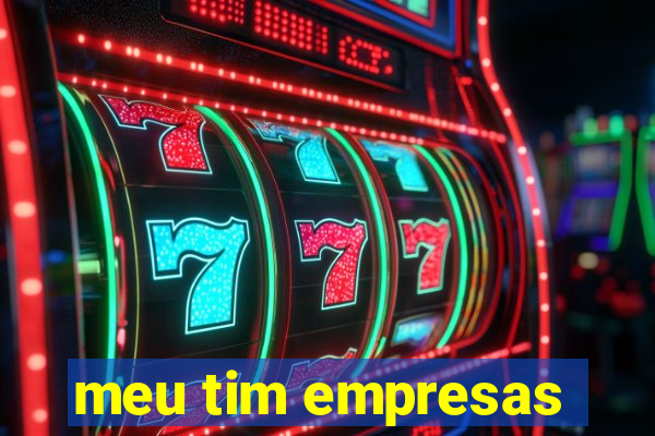 meu tim empresas