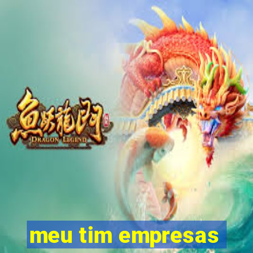 meu tim empresas