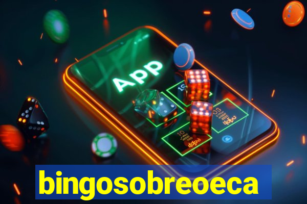 bingosobreoeca