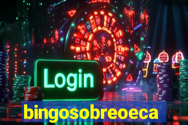 bingosobreoeca