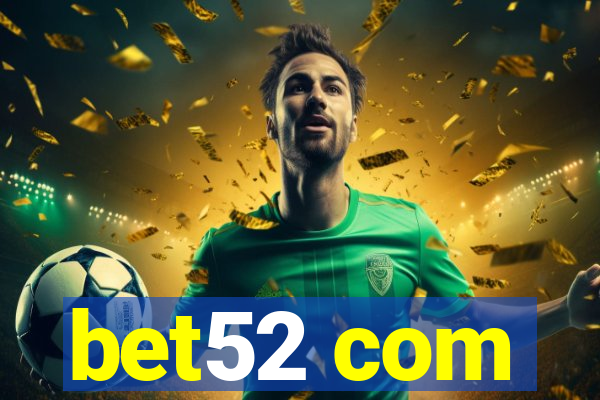 bet52 com