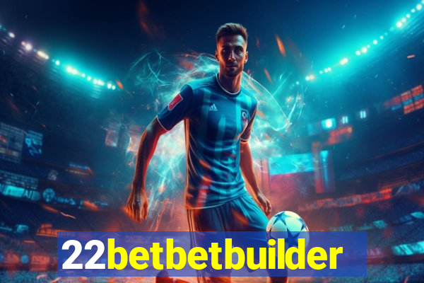 22betbetbuilder