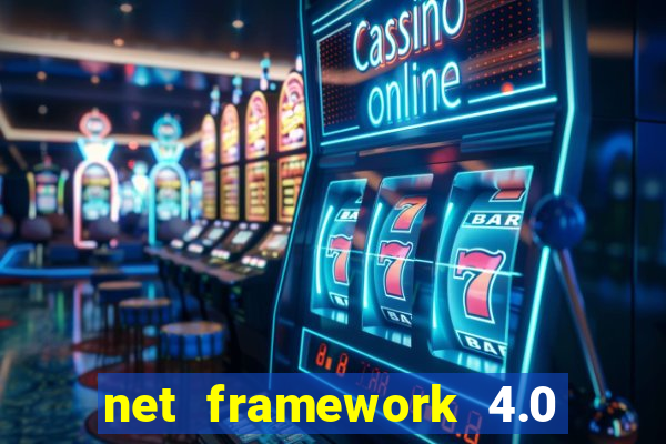 net framework 4.0 v 30319