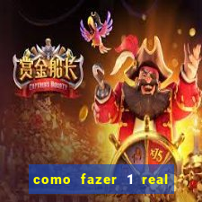 como fazer 1 real virar 100