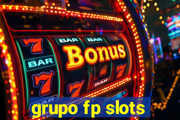 grupo fp slots