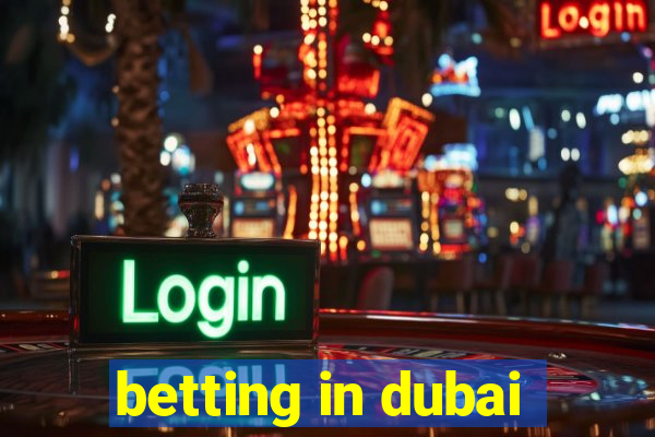 betting in dubai