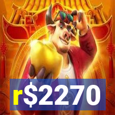 r$2270