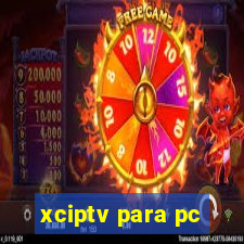 xciptv para pc