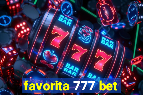 favorita 777 bet