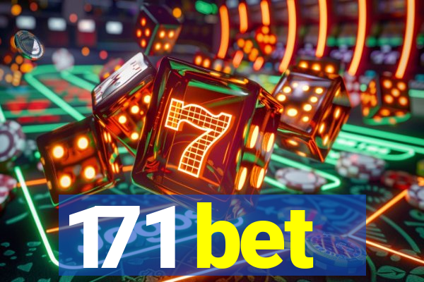 171 bet