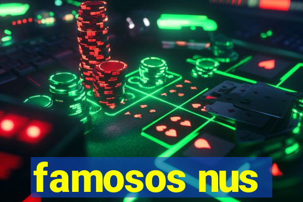 famosos nus