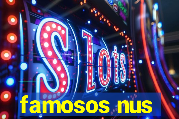 famosos nus