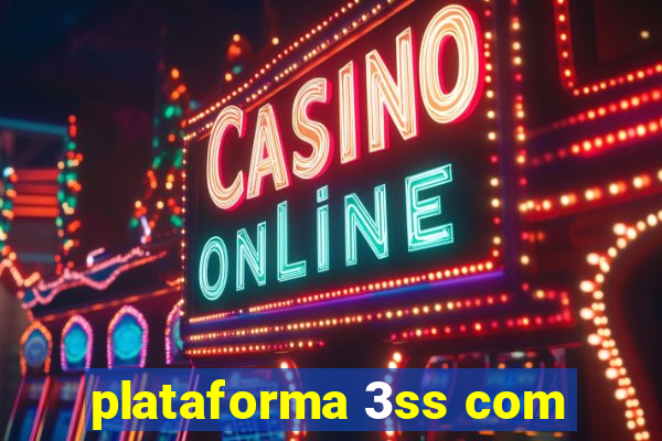 plataforma 3ss com