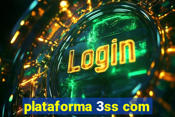 plataforma 3ss com