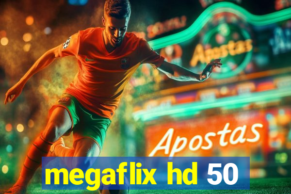 megaflix hd 50