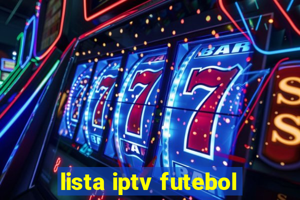 lista iptv futebol