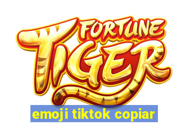 emoji tiktok copiar