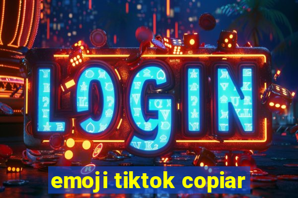 emoji tiktok copiar