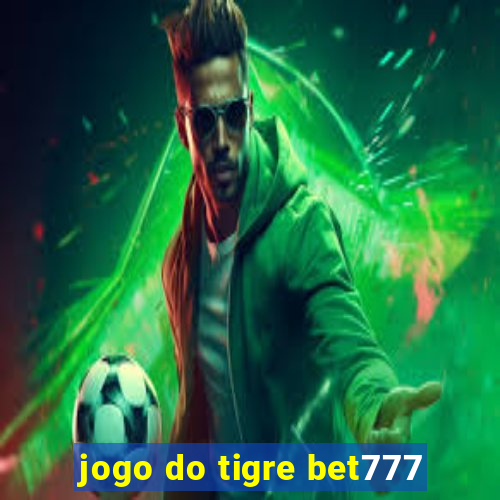 jogo do tigre bet777