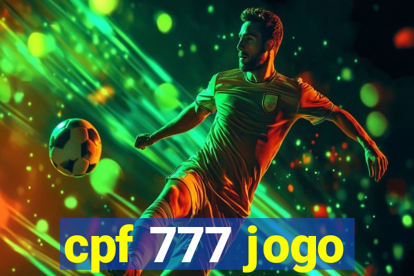 cpf 777 jogo