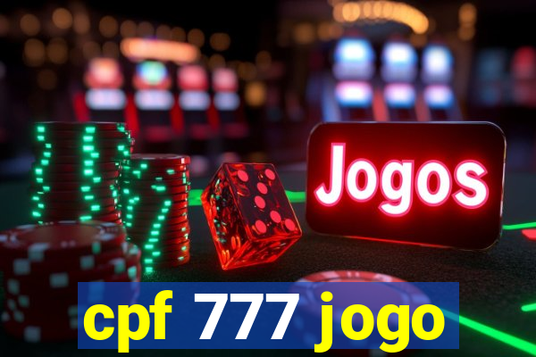 cpf 777 jogo