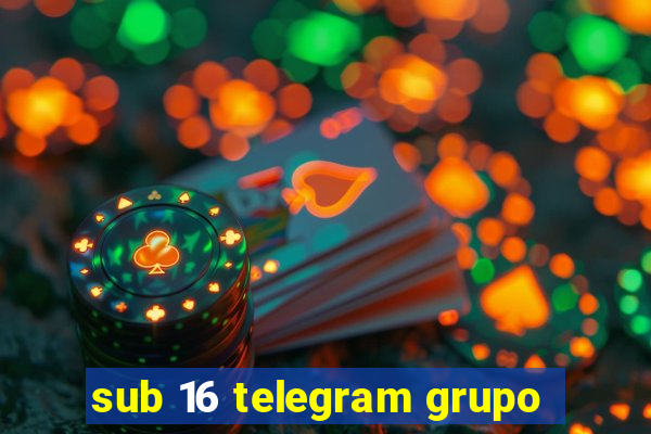 sub 16 telegram grupo