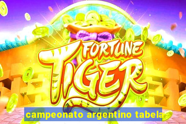 campeonato argentino tabela