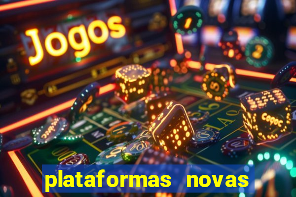 plataformas novas de apostas