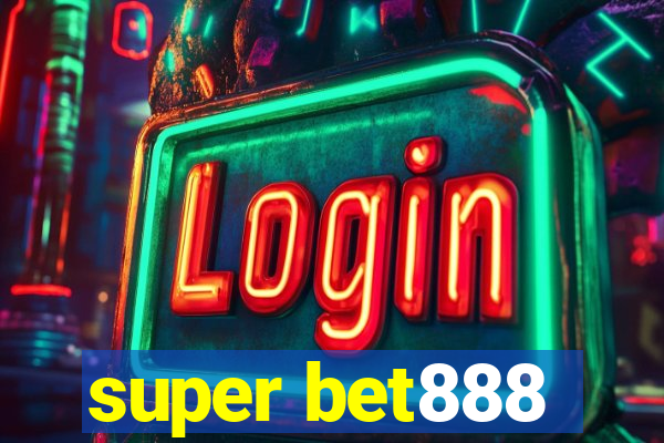 super bet888