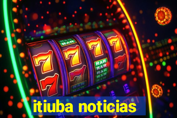 itiuba noticias