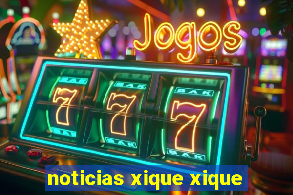 noticias xique xique