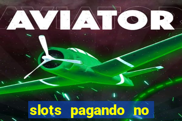 slots pagando no cadastro saque free 2024