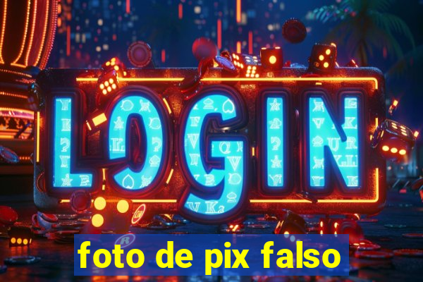 foto de pix falso