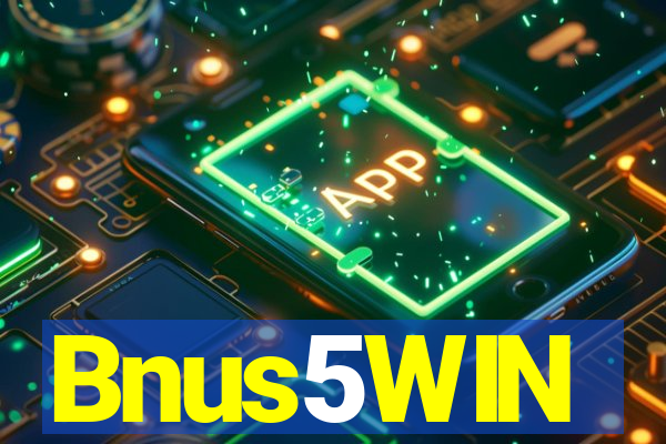 Bnus5WIN