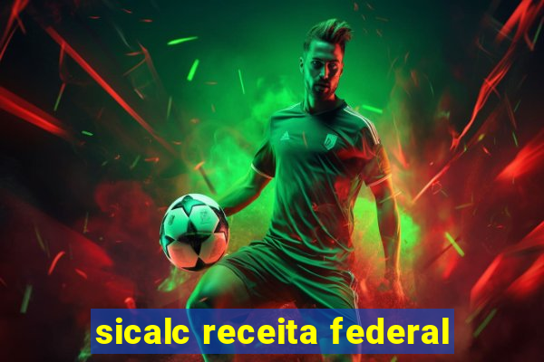 sicalc receita federal