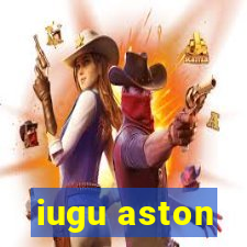 iugu aston