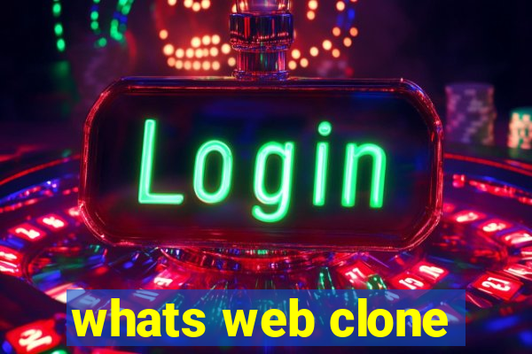 whats web clone