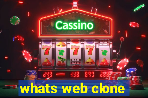 whats web clone