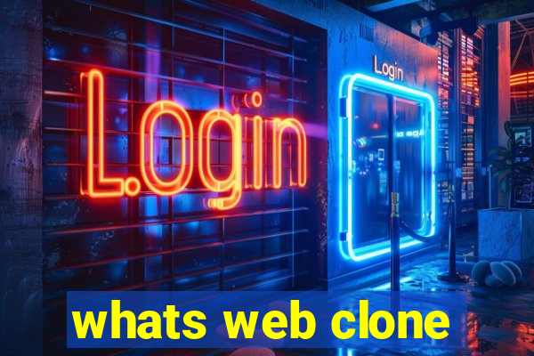 whats web clone