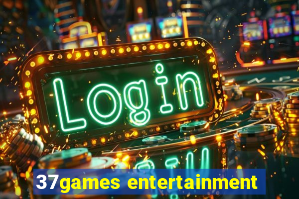 37games entertainment