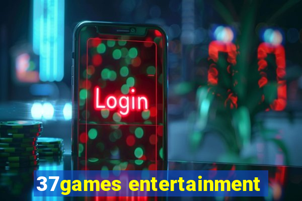 37games entertainment