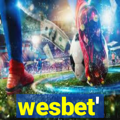 wesbet'