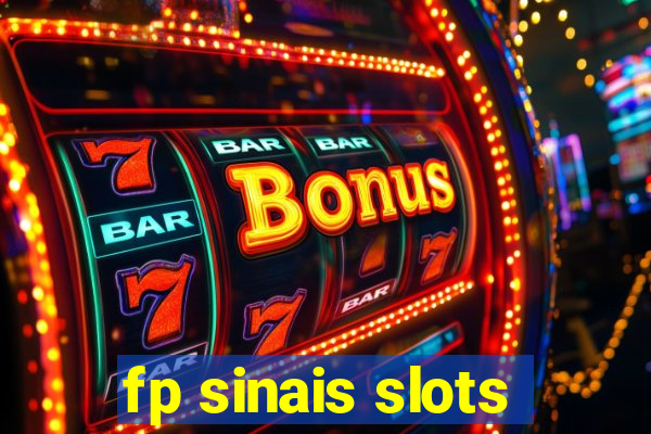 fp sinais slots