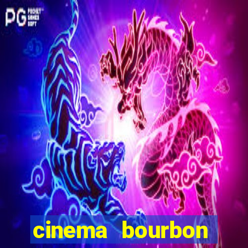 cinema bourbon ipiranga filmes em cartaz