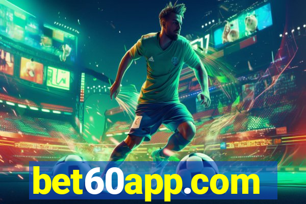 bet60app.com