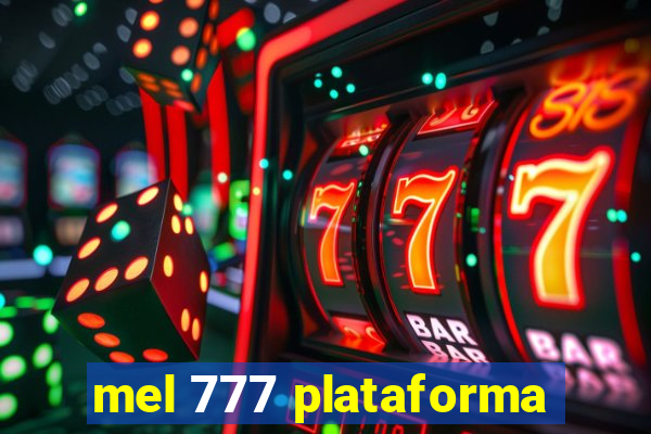 mel 777 plataforma