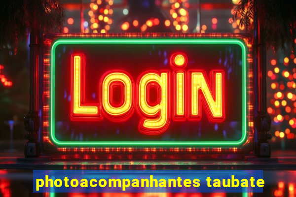 photoacompanhantes taubate