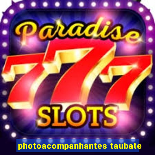 photoacompanhantes taubate